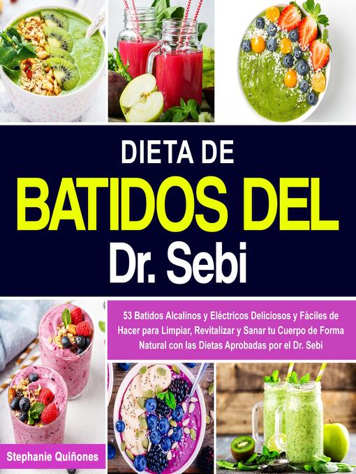 Title details for Dieta de Batidos del Dr. Sebi by Stephanie Quiñones - Available
